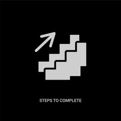 white steps to complete vector icon on black background. modern flat steps to complete from education concept vector sign symbol can be use for web, mobile and logo.