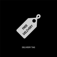 white delivery tag vector icon on black background. modern flat delivery tag from delivery and logistic concept vector sign symbol can be use for web, mobile and logo.