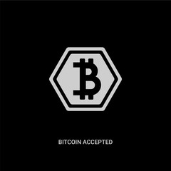 white bitcoin accepted vector icon on black background. modern flat bitcoin accepted from cryptocurrency economy concept vector sign symbol can be use for web, mobile and logo.
