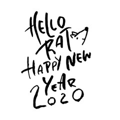 Hello rat. Hand drawn grunge lettering calligraphy poster. Happy New Year greeting card. Vector illustration.