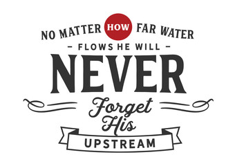 Remembering the Source: Water Never Forgets Its Upstream (Red/Black)
