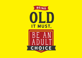 The Choice of Adulthood: Embrace Maturity, Not Just Age (Bold Yellow Vibe)