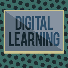 Word writing text Digital Learning. Business concept for accompanied by technology or by instructional practice.