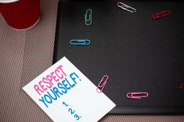 Text sign showing Respect Yourself. Business photo text believing that you good and worthy being...