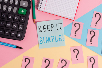 Word writing text Keep It Simple. Business photo showcasing ask something easy understand not go into too much detail Mathematics stuff and writing equipment above pastel colours background