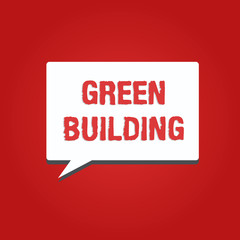 Conceptual hand writing showing Green Building. Business photo showcasing A structure that is environmentally responsible Sustainable.