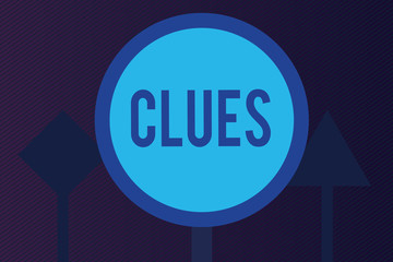 Word writing text Clues. Business concept for Piece of evidence information Fact Idea that serves as a guide.