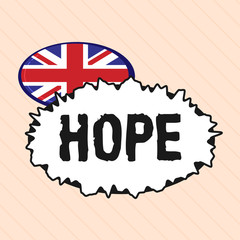 Word writing text Hope. Business concept for Feeling of expectation Desire for a certain good thing to happen.