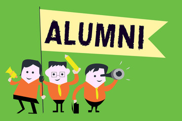 Text sign showing Alumni. Conceptual photo former pupil or student especially male one of particular school.