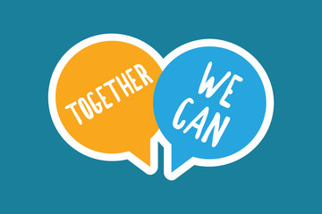 Writing note showing Together We Can. Business photo showcasing unity can makes everything possible One powerful group.