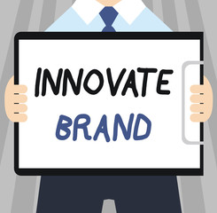 Word writing text Innovate Brand. Business concept for significant to innovate products, services and more.