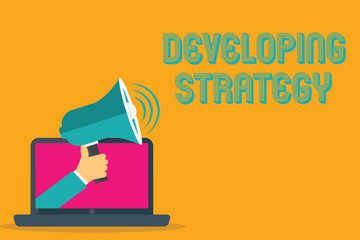 Conceptual hand writing showing Developing Strategy. Business photo text Organizations Process Changes to reach Objectives.