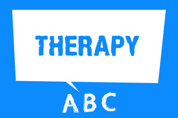 Text sign showing Therapy. Conceptual photo Treatment intended to relieve or heal a disorder Healthcare.