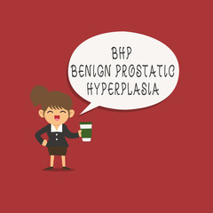 Word writing text Bhp Benign Prostatic Hyperplasia. Business concept for Noncancerous prostate gland enlargement.
