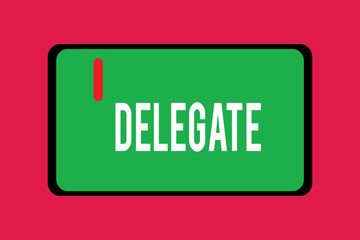 Word writing text Delegate. Business concept for demonstrating sent or authorized represent others particular conference.