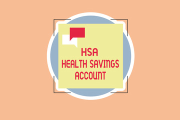 Writing note showing Hsa Health Savings Account. Business photo showcasing Supplements one s is current insurance coverage.