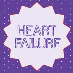 Conceptual hand writing showing Heart Failure. Business photo text Failure of the heart to function well Unable to pump blood.