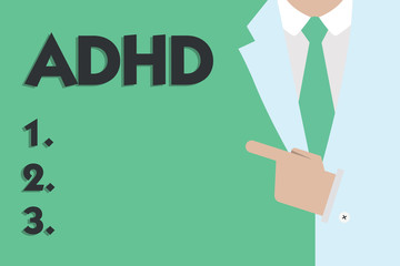 Text sign showing Adhd. Conceptual photo Mental health disorder of children Hyperactive Trouble paying attention.