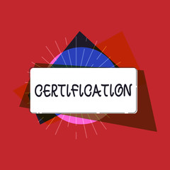 Writing note showing Certification. Business photo showcasing Providing someone with official document attesting to a status.