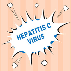 Text sign showing Hepatitis C Virus. Conceptual photo Infective agent that causes viral hepatitis disease.