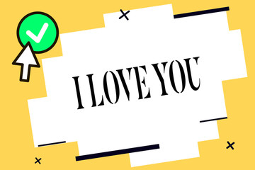 Conceptual hand writing showing I Love You. Business photo text Expressing roanalysistic feelings for someone Positive emotion.