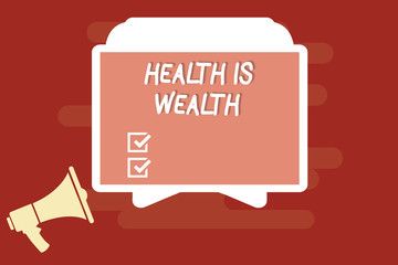 Text sign showing Health Is Wealth. Conceptual photo Being healthy is more important than being wealthy.