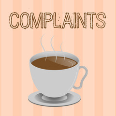 Text sign showing Complaints. Conceptual photo Statement that something is unsatisfactory or unacceptable.