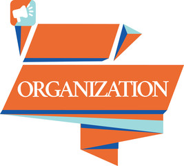 Conceptual hand writing showing Organization. Business photo showcasing Organized group of showing with a particular purpose Business.
