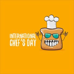 International chef day greeting card or banner with vector funny cartoon chef bread with cheaf hat isolated on orange background.
