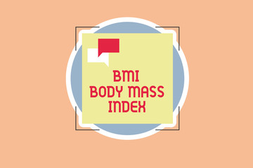 Writing note showing Bmi Body Mass Index. Business photo showcasing body fat based on weight and weight measurement.