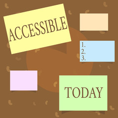 Conceptual hand writing showing Accessible. Business photo text Able to be reached or entered Friendly Easygoing Easy access.
