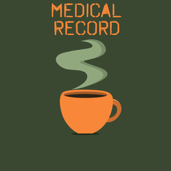 Word writing text Medical Record. Business concept for In order written information about a demonstrating s is health.
