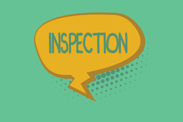 Text sign showing Inspection. Conceptual photo Careful examination or scrutiny Investigation Review Evaluation.