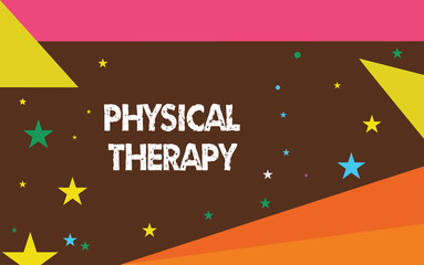 Writing note showing Physical Therapy. Business photo showcasing Treatment or analysisaging physical disability Physiotherapy.