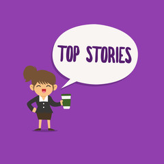 Conceptual hand writing showing Top Stories. Business photo text Most read important news information messages Headlines.