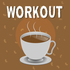 Conceptual hand writing showing Workout. Business photo text Session of physical exercises activities Gym training fitness.