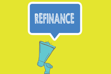Handwriting text writing Refinance. Concept meaning Finance again Replacement of existing debt with another one.