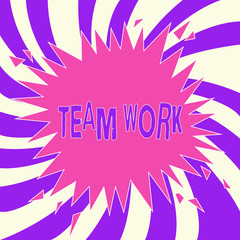 Writing note showing Team Work. Business photo showcasing Combined action of a group Workgroup cooperation collaboration.
