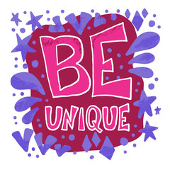 Be unique phrase. Vector design quote.