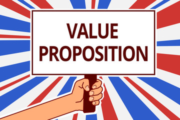 Handwriting text Value Proposition. Concept meaning service make company or product attractive to customers Paper text capital placards signboards announcement reporting cardboards