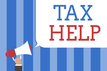 Conceptual hand writing showing Tax Help. Business photo text Assistance from the compulsory contribution to the state revenue Megaphone loudspeaker screaming idea talk talking speech bubble