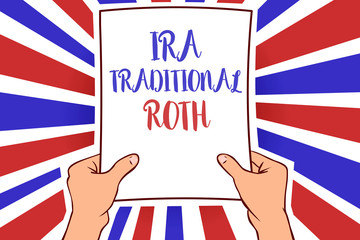Conceptual hand writing showing Ira Traditional Roth. Business photo showcasing are tax deductible on both state and federal White paper handwritten lines text blue red waves pattern