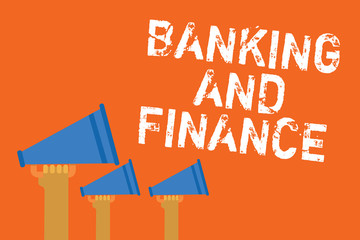 Text sign showing Banking And Finance. Conceptual photo Accounting and entities stocks Money interests Announcement speakers message warning script convey alarming signals