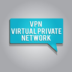 Word writing text Vpn Virtual Private Network. Business concept for Safe Encrypted connection over the Internet.