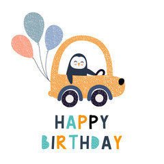 Happy Birthday lettering, penguin driving a car. Concept of trips. Vector prints.Illustration  for poster, card, label, banner, flyer, baby wear, kids room decoration.