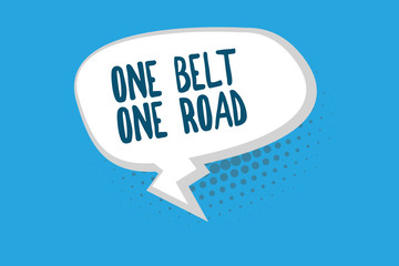 Word writing text One Belt One Road. Business concept for Building trade routes between China and other countries.