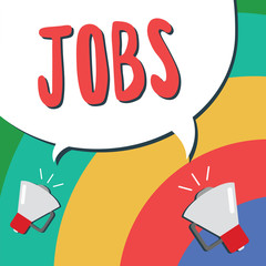 Text sign showing Jobs. Conceptual photo Paid position of regular employment Duty and Responsibility Task.