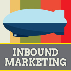Word writing text Inbound Marketing. Business concept for Process of attracting the attention of customers.
