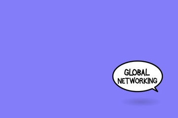 Word writing text Global Networking. Business concept for Communication network which spans the entire Earth WAN.