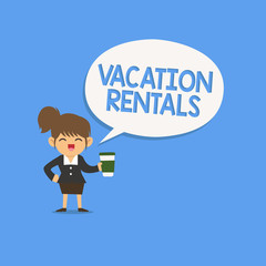 Handwriting text writing Vacation Rentals. Concept meaning Renting out of apartment house condominium for a short stay.